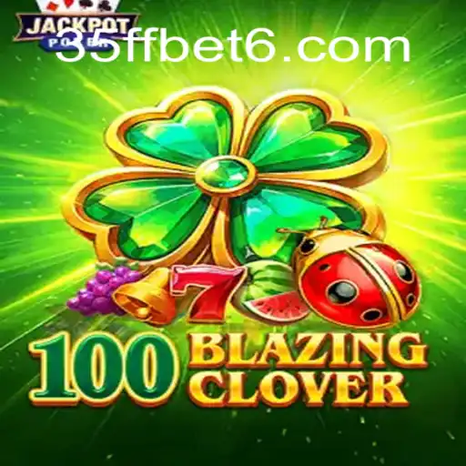 Explorando o Mundo de 100BlazingClover: Uma Jornada pelo Universo do Jogo
